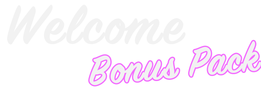 Welcome Bonus